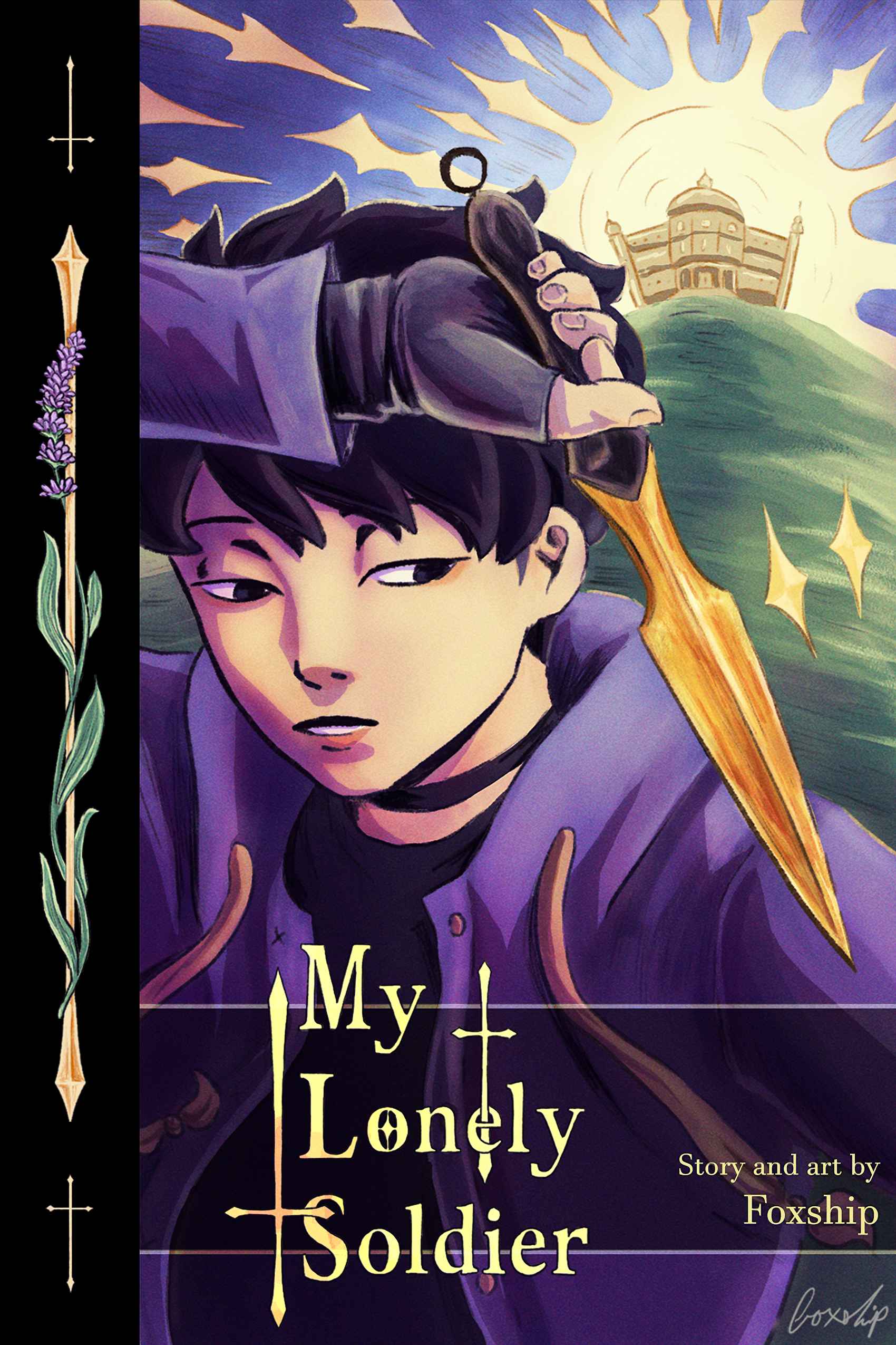 an illustrated webcomic cover depicting a teenager with light skin and short, black hair.
                      They wear a gray-blue jacket and are holding a golden knife next to their face.
                      Behind them is a Greco-Roman style building with the sun shining behind it.
                      Text at the bottom reads: 'My Lonely Soldier: Story and Art by Foxship'